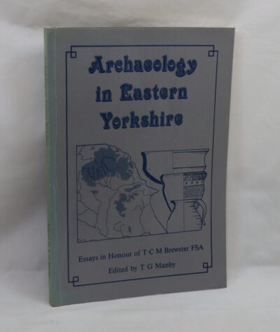 Archaeology in Eastern Yorkshire.