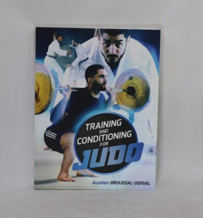 Training and Conditioning for Judo.