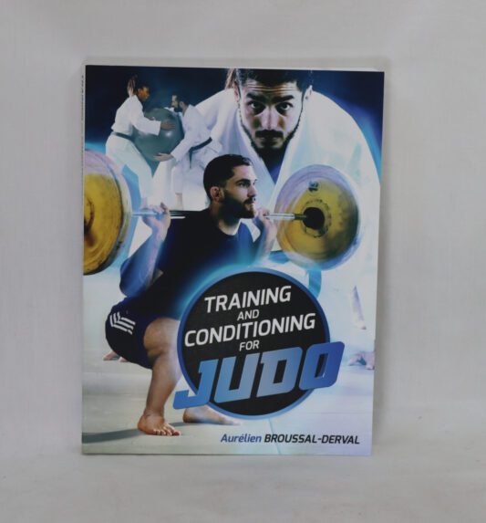 Training and Conditioning for Judo.