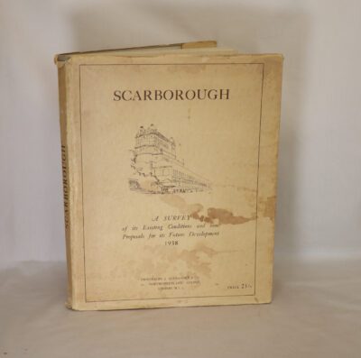 Scarborough. A Survey for Future Developement. 1938.