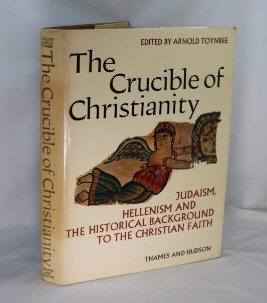 The Crucible of Christianity.