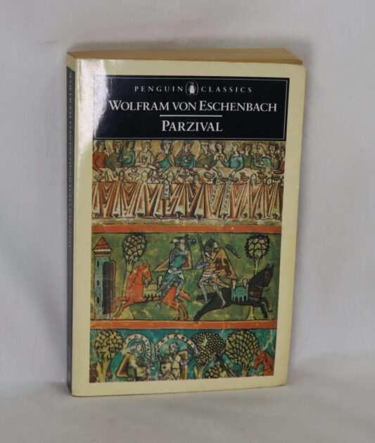 Wofram von Eschenbach. Parzival.