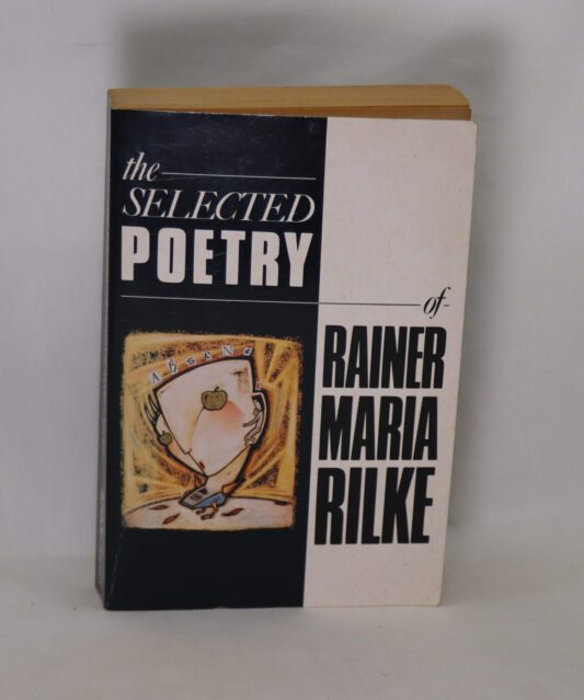 The Selected Poetry of Rainer Maria Rilke.