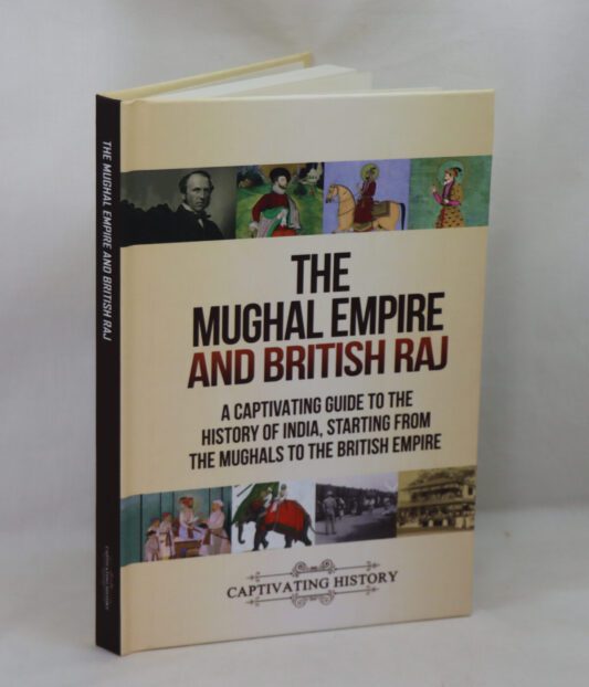 The Mughal Empire and the British Empire.