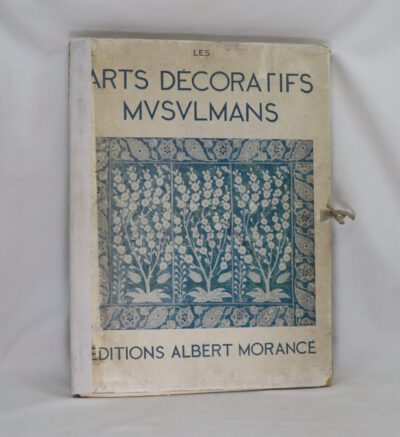 Les Arts Decoratifs Musulmans.