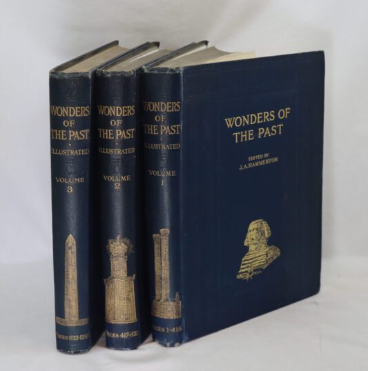 The Wonders of the Past Volumes I, II & III.