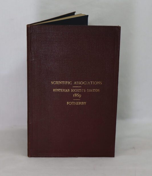 Scientific Associations. Hunterian Society's Oration. 1869.