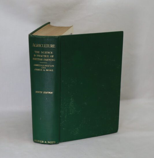 Agriculture. The Science and Practice of British Farming.