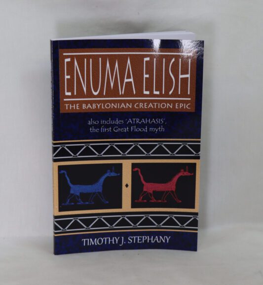 Enuma Elish. The Babylonian Creation Epic.