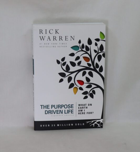 The Purpose of Driven Life.