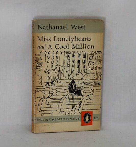 Miss Lonelyhearts and A Cool Million.