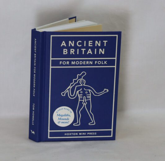 Ancient Britain for Modern Folk.