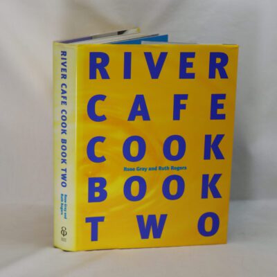 The River Cafe Cook Book Two.