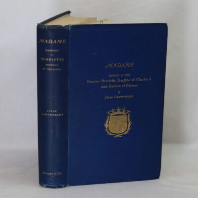 Madame. Memoirs of Henrietta, Duchess of Orleans.