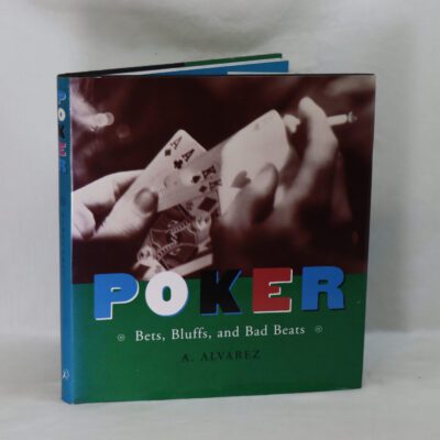 Poker. Bets, Bluffs, and Bad Beats.