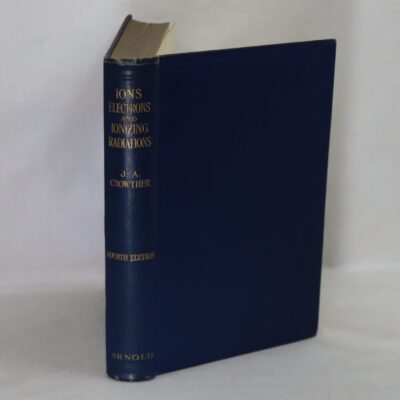 Ions, Electrons and Ionizing Radiations.