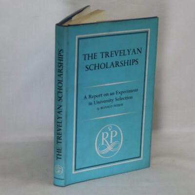 The Trevelyan Scholarships.