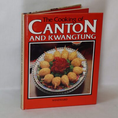 The Cooking of Canton and Kwangtung.