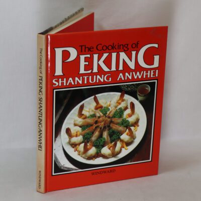 The Cooking of Peking Shantung Anwhei.
