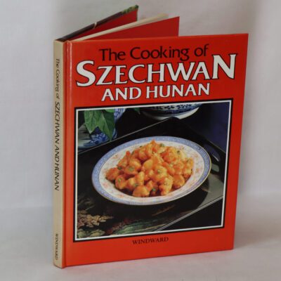 The Cooking of Szechwan and Hunan.