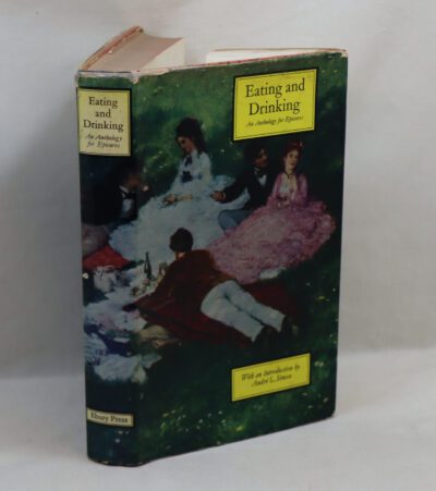 Eating and Drinking. An Anthology for Epicures.