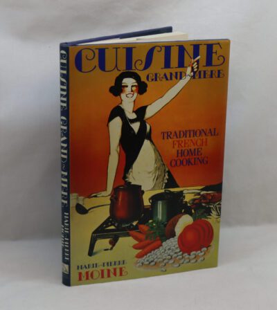 Cuisine Grand-Mere. Traditional French Home Cooking.