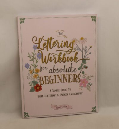 The Lettering Workbook for Absolute Beginners.