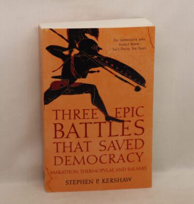 Three Epic Battles That Saved Democracy.