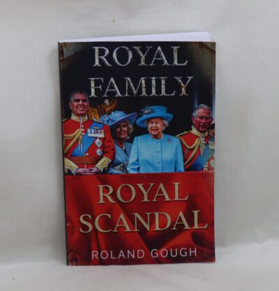 Royal Family, Royal Scandal.