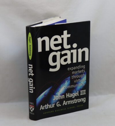 Net Gain. Expanding Markets Through Virual Communities.
