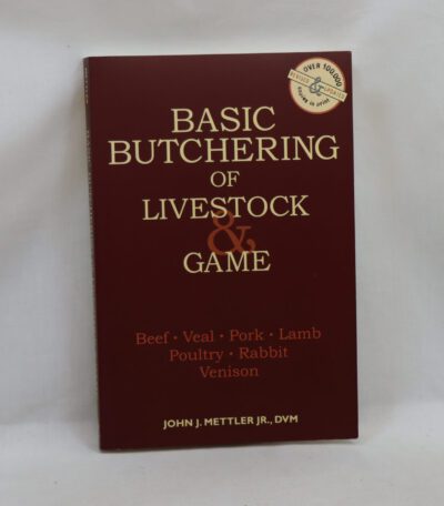 Basic Butchery for Livestock & Game.