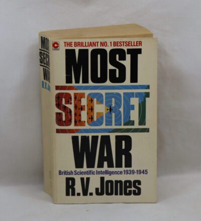 Most Secret War. British Scientific Intelligence 1939-1945.