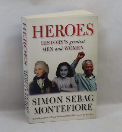 Heroes. History's Greatest Men and Women.