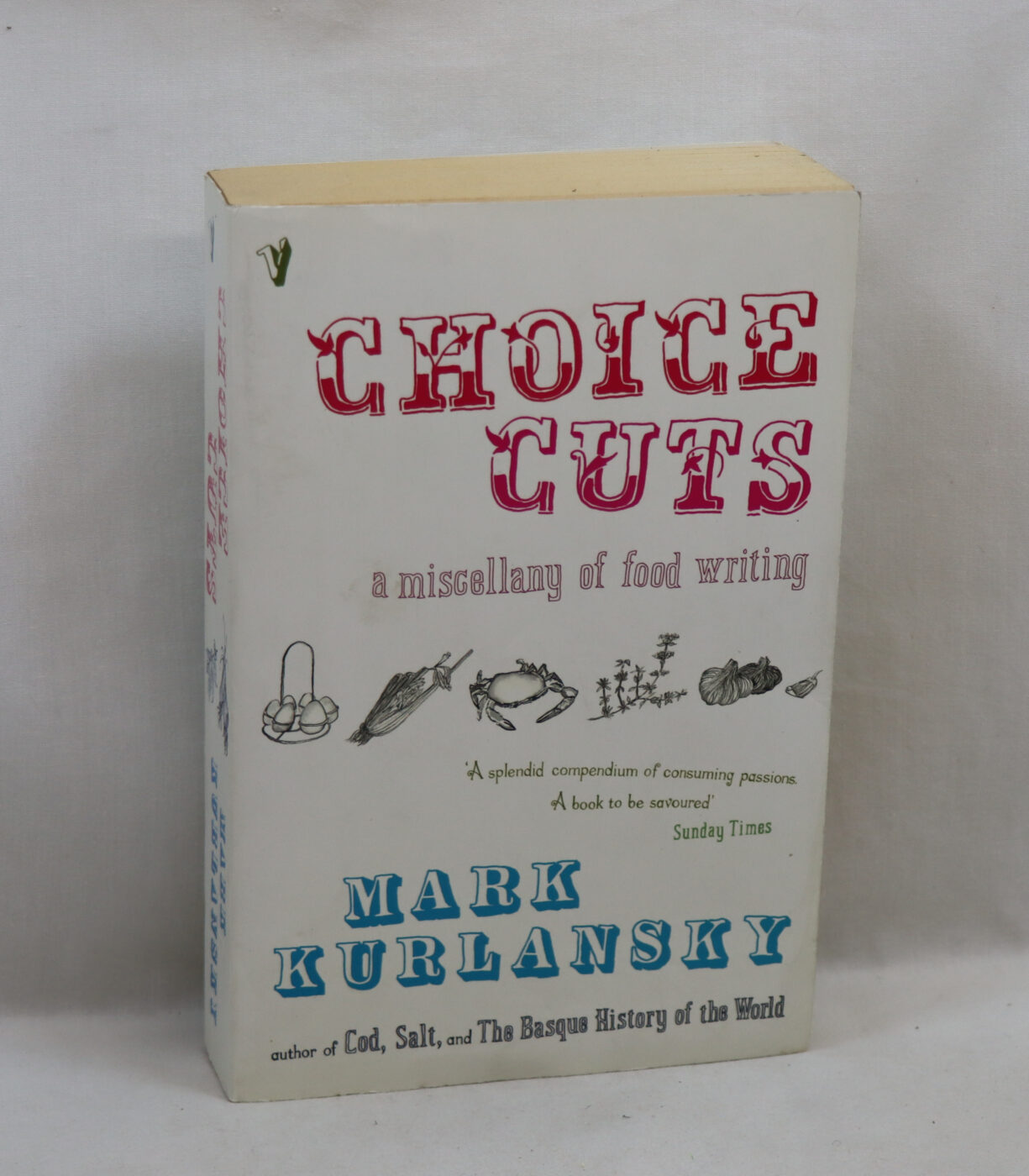 Photo of Choice Cuts. A Miscellany of Food Writing.