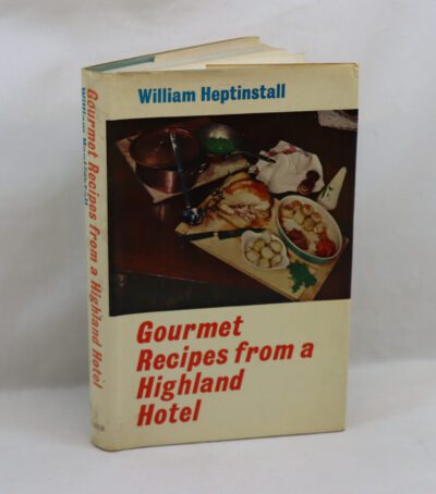 Gourmet Recipes from a Highland Hotel.