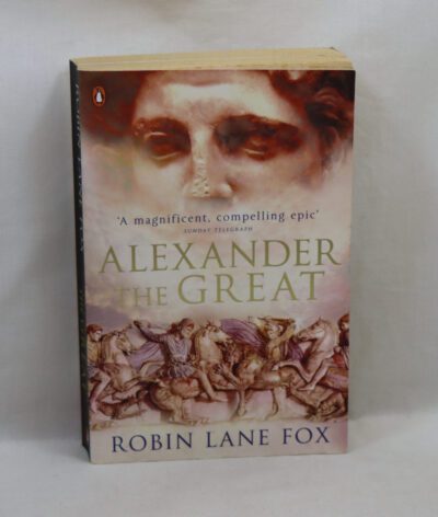 Alexander the Great. A Life in Legend.