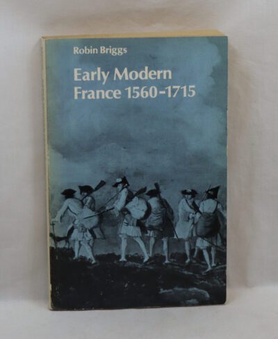 Early Modern France. 1560-1715.