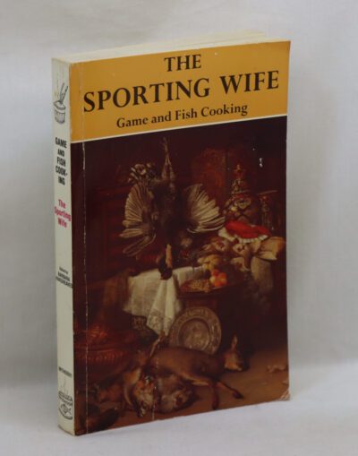 The Sporting Wife. Game and Fishing Cooking.