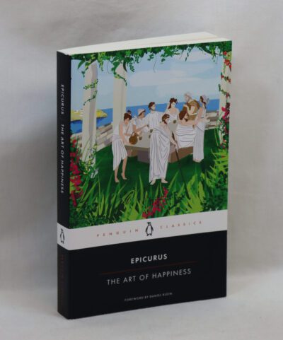 Epicurus. The Art of Happiness.