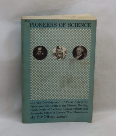 Pioneers of Science.