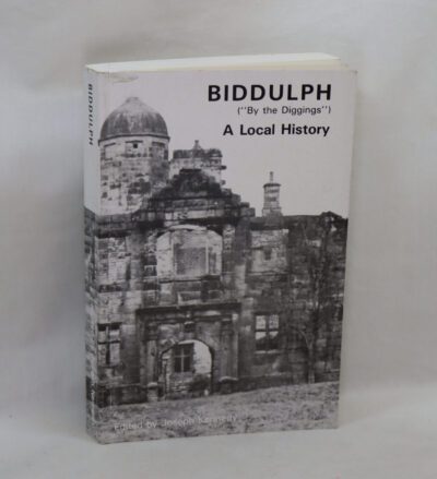 Biddulph. A Local Staffordshire History.