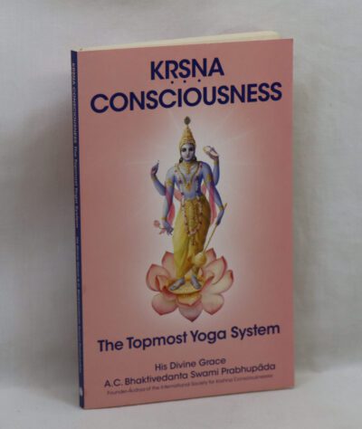 Krsna Consciousness. (The Topmost Yoga System)