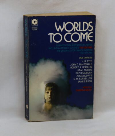 Worlds to Come from Arthur C Clarke’s Sentinel.