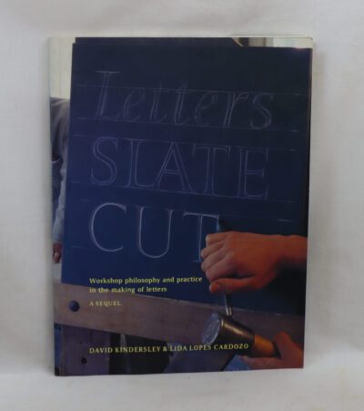 Letters Slate Cut. A Sequel by David Kindersley & Linda Cardoza