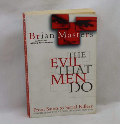 The Evil That Men Do.