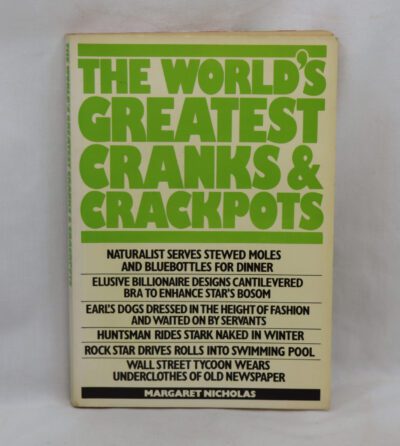 The World's Greatest Cranks & Crackpots.