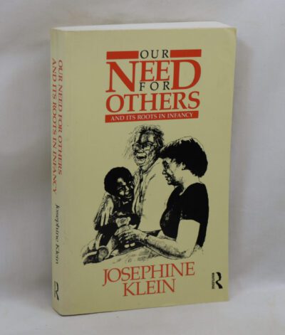 Our Need for Others and It's Roots in Infancy.