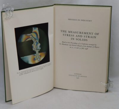 The Measurement of Stress and Strain in Solids.