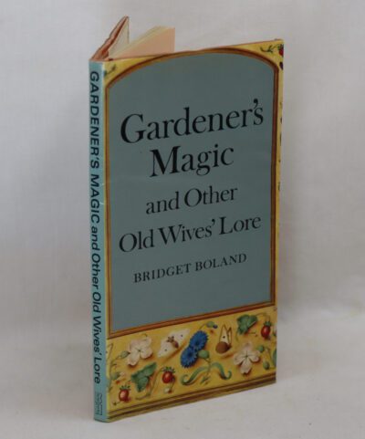 Garden Magic and Other Old Wives' Lore.