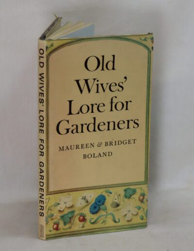 Old Wives Lore for Gardeners.